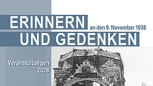 Ausschnitt der Titelseite des Veranstaltungsflyers zum Erinnern und Gedenken an den 9. November 1938